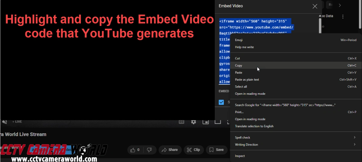 Highlight and copy the Embed Video code from YouTube