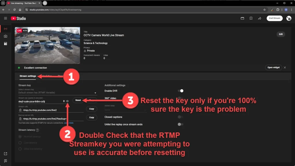 Reset your stream key only if you are convinced the streamkey is causing an issue