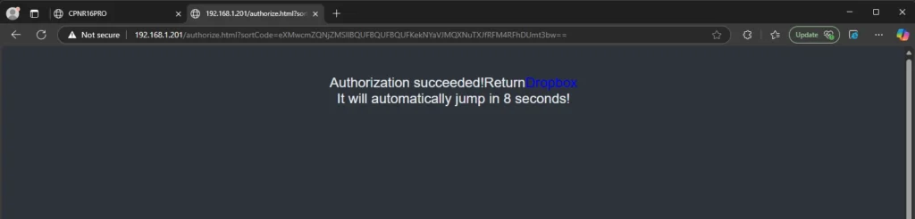 Authorization succeeded page will appear if you entered in the correct local IP address
