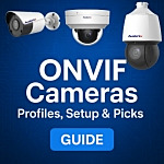 ONVIF Cameras: How to Choose the Right IP Camera